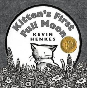 Kitten's First Full Moon Kevin Henkes