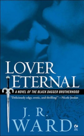 Lover Eternal Black Dagger Brotherhood J.R. Ward