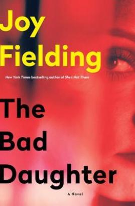 The Bad Daughter Joy Fielding